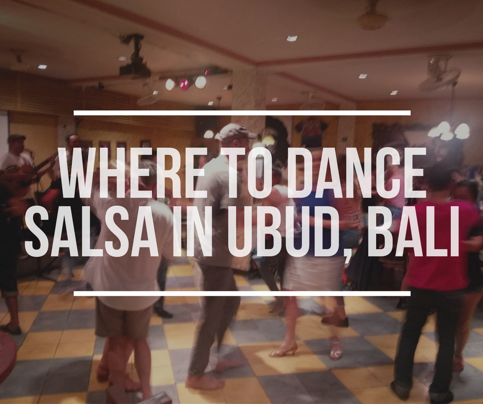 Salsa in Ubud, Indonesia
